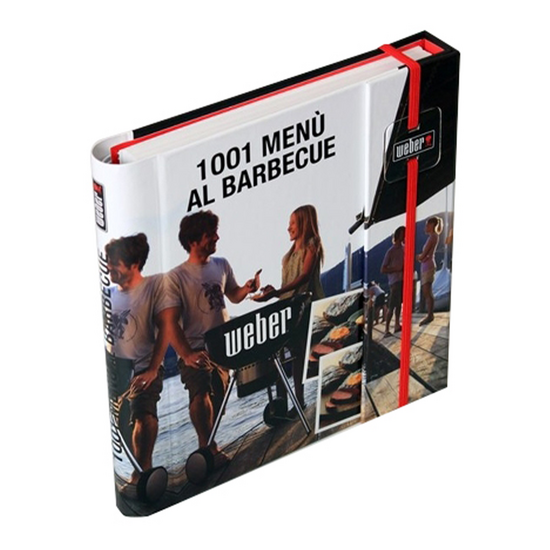 Ricettario &quot;1001 Menu&rsquo; al Barbecue Weber&quot;