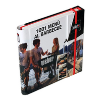 Ricettario &quot;1001 Menu&rsquo; al Barbecue Weber&quot;